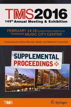 Hardcover Tms 2016 145th Annual Meeting & Exhibition, Annual Meeting Supplemental Proceedings Book