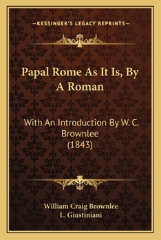 Papal Rome as it Is, by a Roman