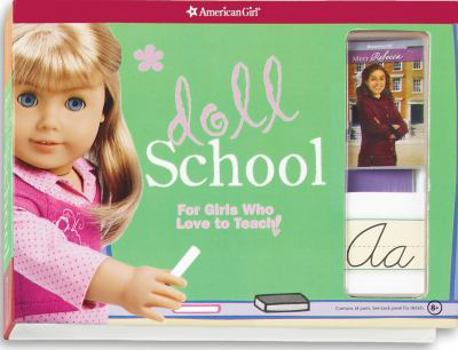Hardcover Doll School: For Girls Who Love to Teach! (American Girl) Book