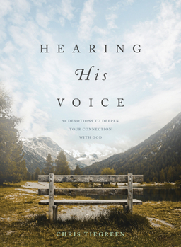 Hardcover Hearing His Voice: 90 Devotions to Deepen Your Connection with God Book