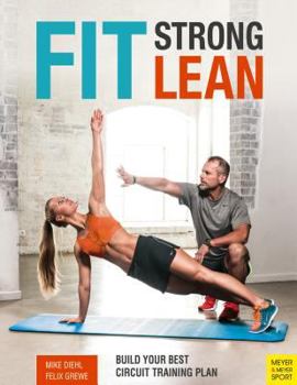 Paperback Fit. Strong. Lean.: Build Your Best Circuit Training Plan Book