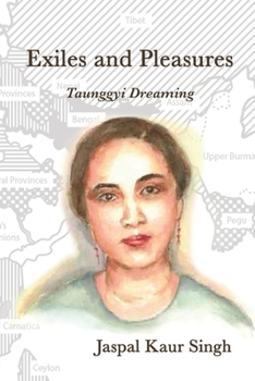 Paperback Exiles and Pleasures: Taunggyi Dreaming Book