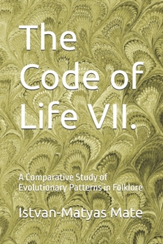 The Code of Life VII.: A Comparative Study of Evolutionary Patterns in Folklore