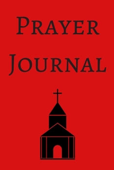 Prayer Journal: A 100 Day Guide To Prayer, Praise and Thanks: Modern Calligraphy and Lettering