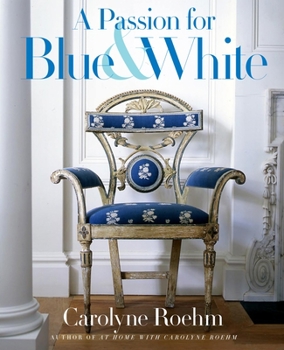 Hardcover A Passion for Blue & White Book