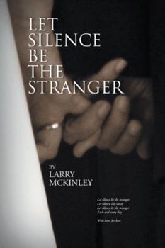 Paperback Let Silence Be the Stranger Book