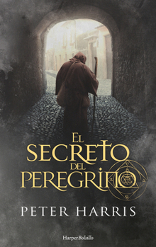 Paperback El Secreto del Peregrino (the Pilgrim's Secret - Spanish Edition) [Spanish] Book