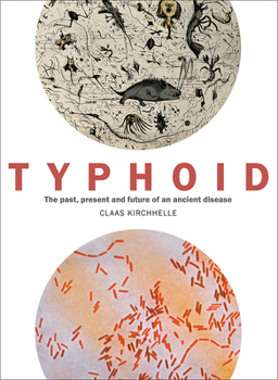 Paperback Typhoid: The Past, Present, and Future of an Ancient Disease Book