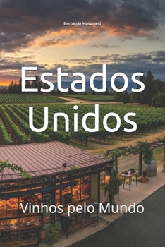 Paperback Estados Unidos: Vinhos pelo Mundo [Portuguese] Book