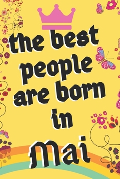Paperback The Best People Are Born in MAI: Birthday Gift Book