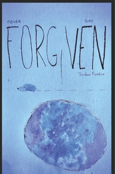 Paperback Never Say Forgiven: The Path Between The Stars Book