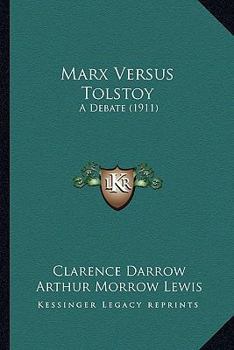 Paperback Marx Versus Tolstoy: A Debate (1911) Book