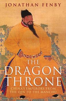Paperback The Dragon Throne: China's Emperors from the Qin to the Manchu Book