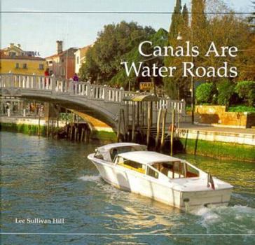 Library Binding Canals Are Water Roads Book
