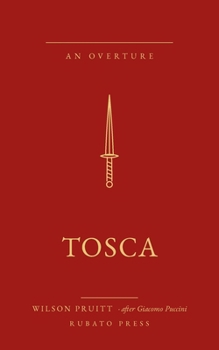Tosca: An Overture · after Giacomo Puccini (The Overture Series)