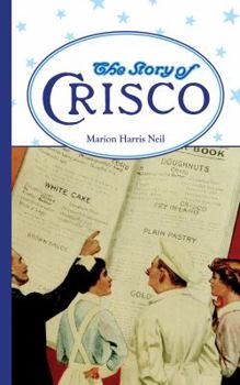 Paperback The Story Of Crisco (Applewood Books) Book