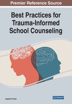 Paperback Best Practices for Trauma-Informed School Counseling Book