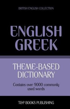 Paperback Theme-based dictionary British English-Greek - 9000 words Book