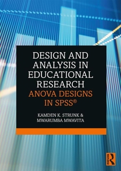 Paperback Design and Analysis in Educational Research: Anova Designs in Spss(r) Book