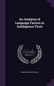 Hardcover An Analysis of Language Factors in Intelligence Tests Book