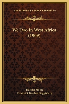 Hardcover We Two In West Africa (1909) Book