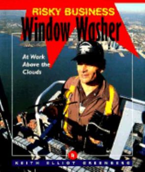 Library Binding Window Washer: At Work Above the Clouds Book