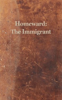 Paperback Homeward: The Immigrant Book