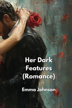 Paperback Her Dark Features (Romance) Book