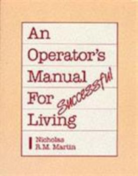 Hardcover An Operator's Manual for Successful Living Book