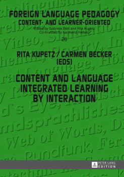 Hardcover Content and Language Integrated Learning by Interaction Book