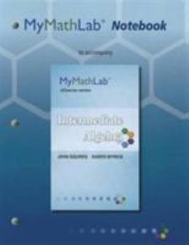 Paperback Mylab Math Notebook for Squires / Wyrick Intermediate Algebra Book