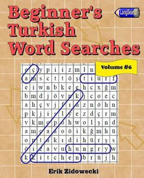 Paperback Beginner's Turkish Word Searches - Volume 6 [Turkish] Book
