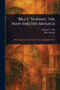 Paperback "Billy" Sunday, the Man and His Message Book