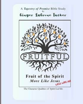 Paperback Fruitful: More Like Jesus--Less Like Me Book