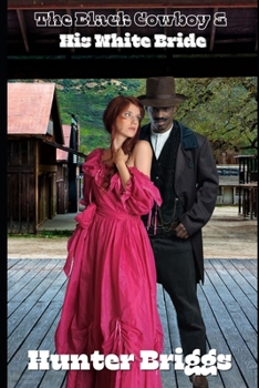 Paperback The Black Cowboy and His White Bride Book