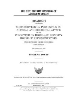 Paperback H.R. 3197: security handling of ammonium nitrate Book