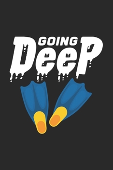 Paperback Going deep: 6x9 Freediving - dotgrid - dot grid paper - notebook - notes Book