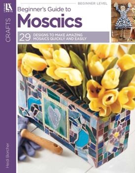 Paperback Beginner's Guide to Mosaics Book