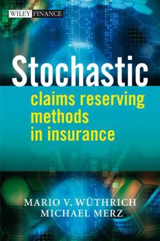 Hardcover Stochastic Claims Reserving Methods in Insurance Book