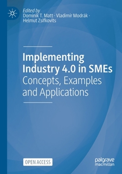Paperback Implementing Industry 4.0 in SMEs: Concepts, Examples and Applications Book