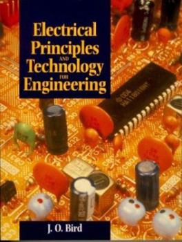 Paperback Electrical Principles & Technology for Engineering Book