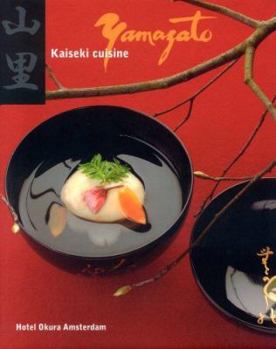 Hardcover Yamazato: Kaiseki Cuisine: Hotel Okura Amsterdam Book