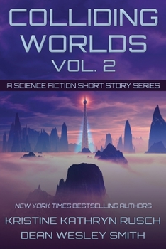 Paperback Colliding Worlds, Vol. 2: A Science Fiction Short Story Series Book