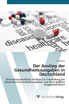 Paperback Der Anstieg der Gesundheitsausgaben in Deutschland [German] Book