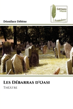 Paperback Les Débarras d'Oasi [French] Book
