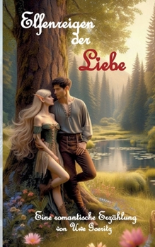 Elfenreigen der Liebe (German Edition)