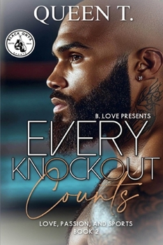 Paperback Every Knockout Counts: Book 2 of Love, Passion and Sports Book