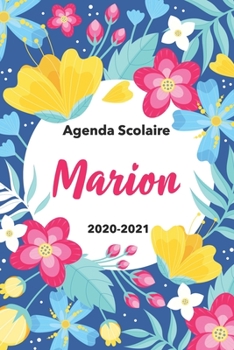 Paperback Marion: Agenda Scolaire 2020-2021: Agenda semainier et journalier Emploi du temps Cadeau prénom, Prénom agenda personnalisé. Book