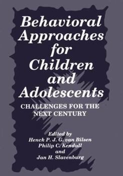 Paperback Behavioral Approaches for Children and Adolescents: Challenges for the Next Century Book