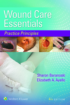 Paperback Wound Care Essentials: Practice Principles Book